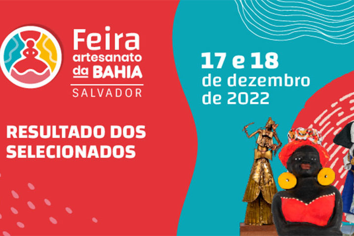 Confira os participantes selecionados para a Feira Artesanato da Bahia em Salvador
