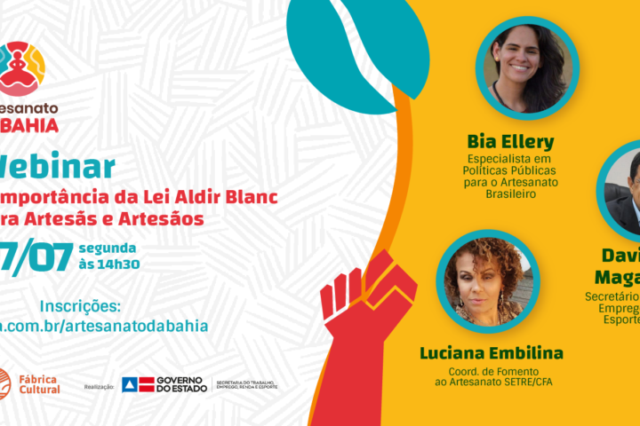 WEBINAR:  A importância da Lei Aldir Blanc para Artesãs e Artesãos