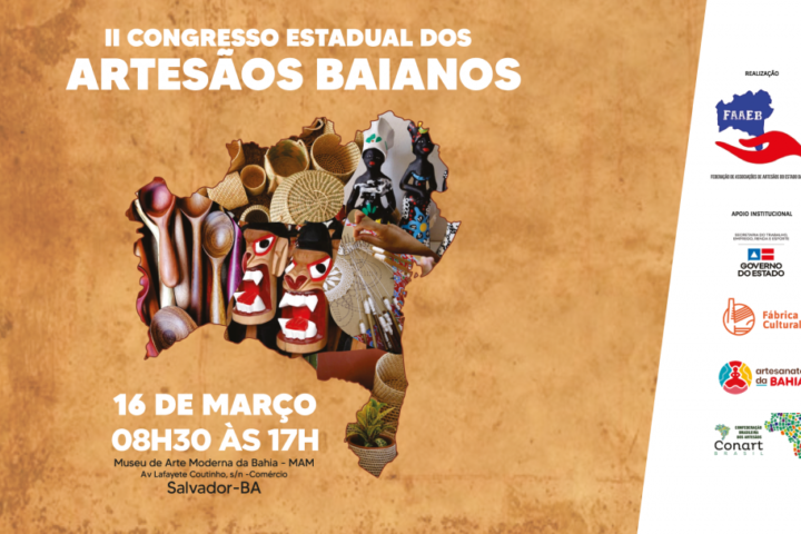 II Congresso Estadual dos Artesãos Baianos discutirá as principais demandas do setor artesanal