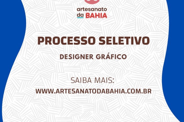 Vaga Aberta para Designer Gráfico do Artesanato da Bahia