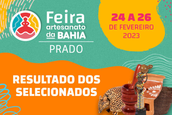 Confira os participantes selecionados para a Feira Artesanato da Bahia em Prado