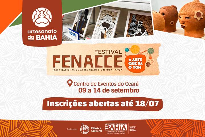 Edital da Setre/Bahia recebe inscrições para Feira Nacional de Artesanato e  Cultura em Fortaleza